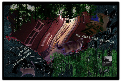 KAFKA. VERS MINUIT 8J’ai vu sous la frondaison, un chat qui courrait.image en largeur, au format 30 x 40 cmPhoto montages numériques sur palette graphique, dessin, blue screen, impression jet d’encres aux pigments.