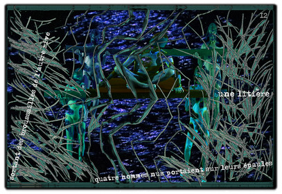 KAFKA. VERS MINUIT 12Sortant des broussailles de l’autre rive, quatre hommes nus portaient sur leurs épaules, une litière.image en largeur, au format 30 x 40 cmPhoto montages numériques sur palette graphique, dessin, blue screen, impression jet d’encres aux pigments.