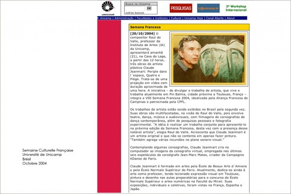 SEMAINE FRANCAISEUNIVERSITE DE CAMPINAS   BrésilPrésentations de Vidéos   Texte de Raul DO VALLE04 - 2004