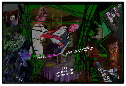 KAFKA. VERS MINUIT 23Maintenant ça suffit, dit le maître de maison.image en largeur, au format 30 x 40 cmPhoto montages numériques sur palette graphique, dessin, blue screen, impression jet d’encres aux pigments.