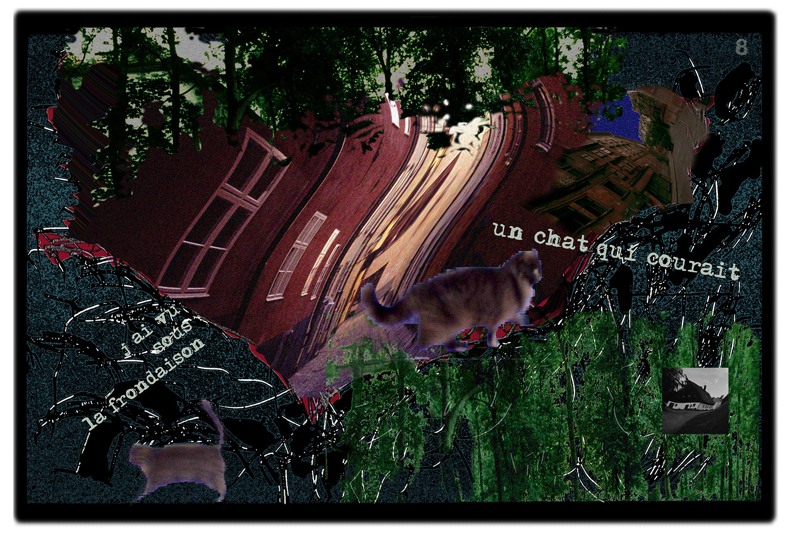 KAFKA. VERS MINUIT 8J’ai vu sous la frondaison, un chat qui courrait.image en largeur, au format 30 x 40 cmPhoto montages numériques sur palette graphique, dessin, blue screen, impression jet d’encres aux pigments.